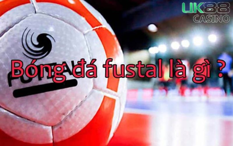 Bóng đá Futsal là gì?